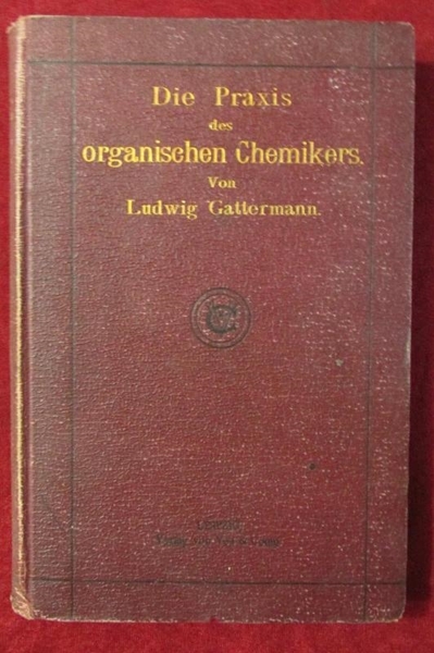 Picture of Die Praxis des Organischen Chemikers von Ludwig Gattermann