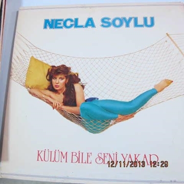 33'lük LP - Necla Soylu - Külüm Bile Seni Yakar resmi