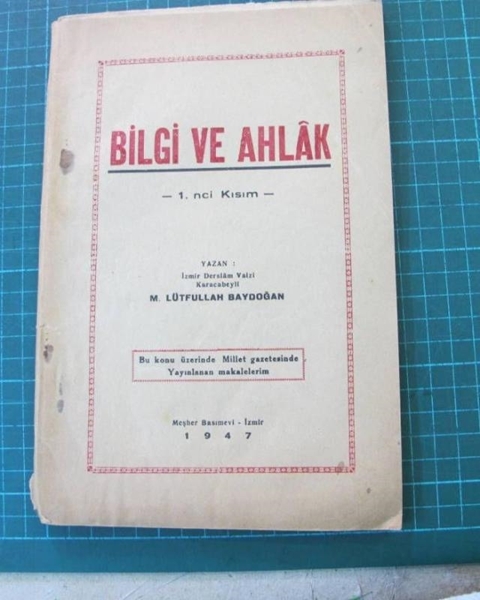 Picture of Bilgi ve ahlak - Lütfullah Baydogan - 1947 izmir