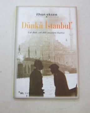 Picture of dünkü istanbul - 2002 - ilhan eksen