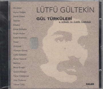 Lütfü Gültekin - Gül Türküleri (CD Albüm) resmi
