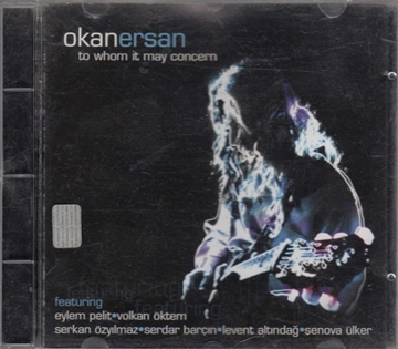 Okan Ersan - To Whom it May Concern (CD Albüm) resmi