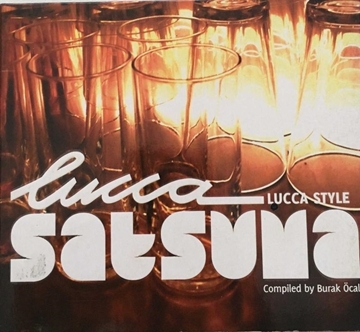 Lucca Style Satsuma (CD Albüm) resmi