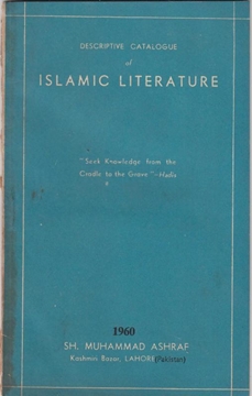 Picture of Descriptive Catalogue of Oslamic Literature
