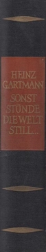 Picture of Sonst Stünde die Welt Still. Das große Ringen um das Neue. (1.Auflage)
