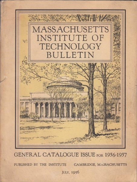 Picture of Massachusetts Institute of Technology Bulletin. General Catalogue Issue For 1956-1957, July 1956