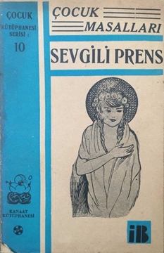 Picture of Çocuk Kütüphanesi Serisi: 10 - Çocuk Masalları / Sevgili Prens