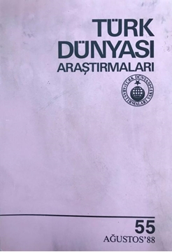 Türk Dünyası Araştırmaları Dergisi Sayı: 55 / Ağustos 1988 resmi
