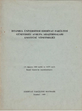 İstanbul Üniversitesi Edebiyat Fakültesi Güneydoğu Avrupa Araştırmaları Enstitüsü Yönetmeliği resmi