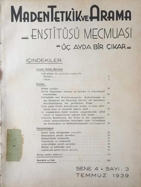 Picture of Maden Teknik ve Arama Enstitüsü Mecmuası: Sene:4 / Sayı:3 - Temmuz 1939 (1939 Yılının İlk Yarısında Madencilik)