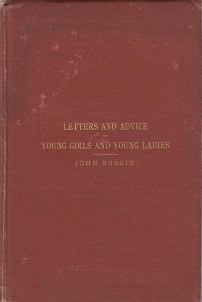 Letters and Advice To Young Girls and Young Ladies on Dress, Education, Marriage resmi