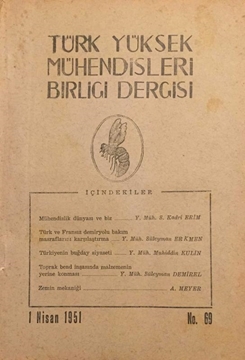 Türk Yüksek Mühendisleri Birliği Dergisi: No:69 / 1 Nisan 1951 (Mühendislik Dünyası ve Biz: Y. Mühendis Suad Kadri Erim) resmi