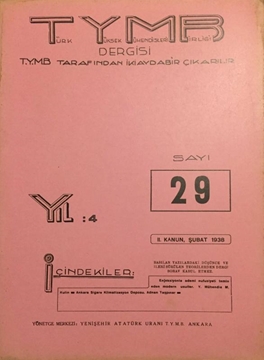 Türk Yüksek Mühendisleri Birliği Dergisi: Sayı:29 / II.Kanun,Şubat 1938 (Enjeksiyonla Ademi Nufuziyeti Temin Eden Modern Usuller: Y. Müh. M. Kulin) resmi