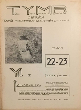 Türk Yüksek Mühendisleri Birliği Dergisi: Sayı:22-23 / II.Kanun, Şubat 1937 (Türkiyede Başarılan Nafıa İşleri ve İlerde Yapılacak İşler: Ali Çetnkaya) resmi