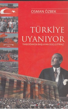 Türkiye Uyanıyor - Tandoğan'da Başlayan Güçlü İtiraz (İmzalı) resmi