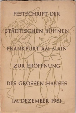 Picture of Festschrift der Städtischen Bühnen Frankfurt am Main zur Eröffnung des grossen Hsues im Dezemberg 1951