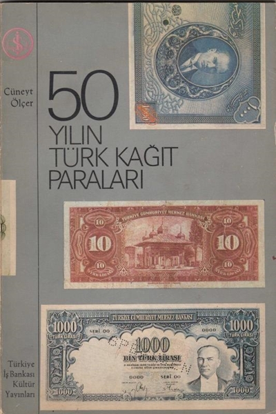 Picture of 50 Yılın Türk Kağıt Paraları (1923-1973) (İmzalı)