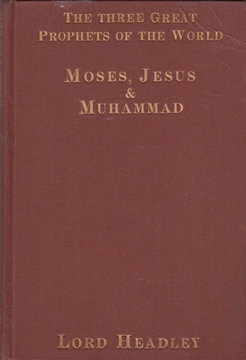 Three Great Prophets of the World: Moses, Jesus and Muhammad resmi