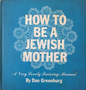 How to Be a Jewish Mother: A Very Lovely Training Manual resmi