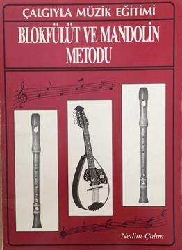 Picture of Çalgıyla Müzik Eğitimi: Blokfülüt Ve Mandolin Metodu