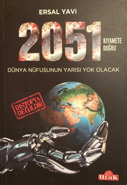 Picture of 2051 Kıyamete Doğru: Dünya Nüfusunun Yarısı Yok Olacak