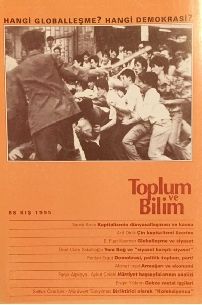 Picture of Toplum ve Bilim: 68 Kış 1965 (Hangi Globalleşme? - Hangi Demokrosi?)