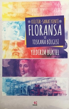 Kültür - Sanat Kenti Floransa ve Toskana Bölgesi (İmzalı-İthaflı) resmi