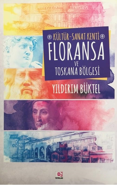 Picture of Kültür - Sanat Kenti Floransa ve Toskana Bölgesi (İmzalı-İthaflı)