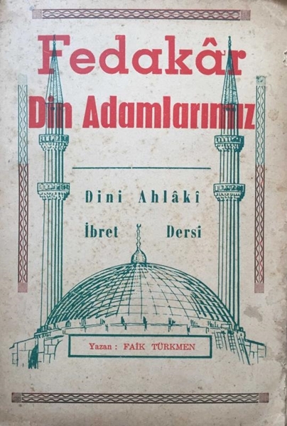 Picture of Fedakar Din Adamlarımız - Dini Ahlaki İbret Dersi