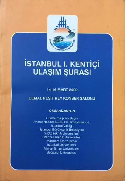 Picture of İstanbul I. Kentiçi Ulaşım Şurası 14-16 Mart 2002