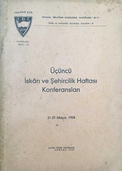 Picture of Üçüncü İskan ve Şehircilik Haftası Konferansları 21-23 Mayıs 1958