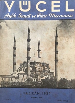 Picture of Yücel Aylık Sanat ve Fikir Mecmuası: Cilt IX / Sayı 52 / Haziran 1939 (19 Mayıs 1919 un Yıldönümü - Cevdet Kerim İncedayı)