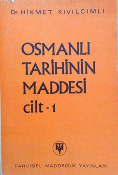 Picture of Osmanlı Tarihinin Maddesi Cilt 1