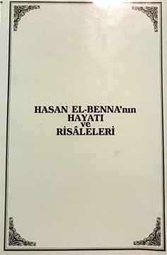 Hasan El-Benna'nın Hayatı ve Risaleleri resmi