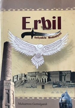 Picture of Erbil Selçuklu Medeniyeti