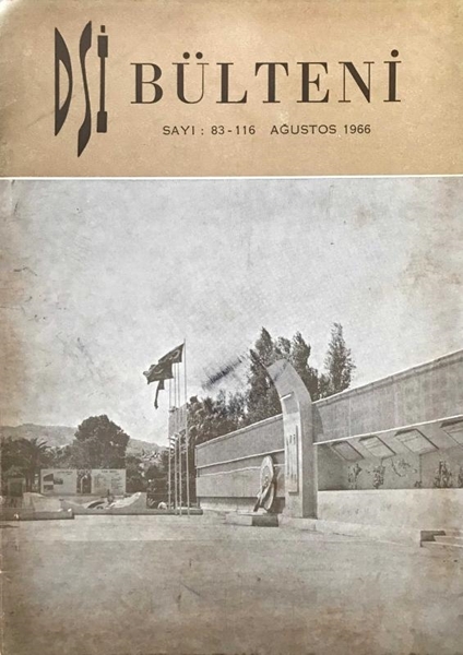 Picture of DSİ Bülten Dergisi: Sayı 83 -116 / Ağustos 1966 (Sayın Arif Onat DSİ Genel Müdürü Oldu)