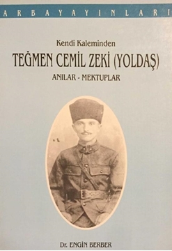 Kendi Kaleminden Teğmen Cemil Zeki (Yoldaş) Anılar - Mektuplar resmi