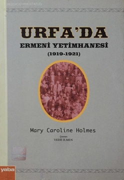Urfa'da Ermeni Yetimhaesi (1919-1921) resmi