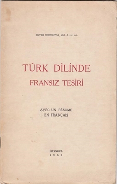 Türk Dilinde Fransız Tesiri (Avec Un Resume En Français) resmi
