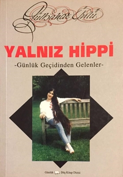 Picture of Yalnız Hippi - Günlük Geçidinden Gelenler (İthaflı-İmzalı)