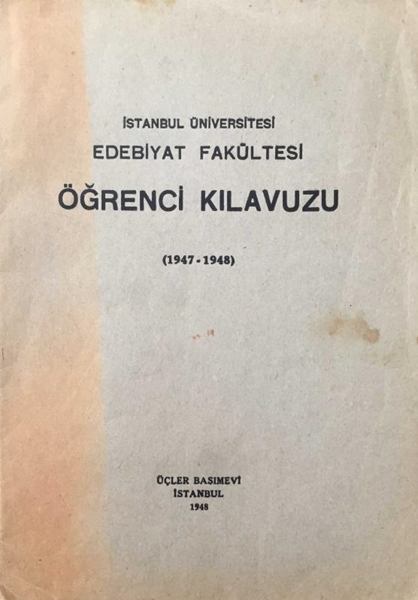 Picture of İstanbul Üniversitesi Edebiyat Fakültesi Öğrenci Kılavuzu (1947-1948)