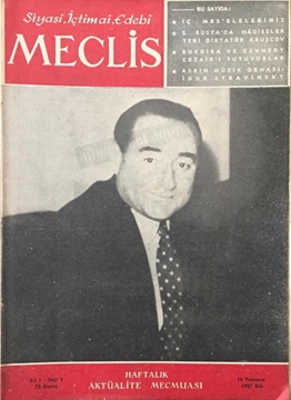 Meclis Siyasi,İçtimai,Edebi Dergisi: Sayı 2 / 16 Temmuz 1957 (S. Rusya'da Hadiseler Yeni Diktatör Kruşcov) resmi