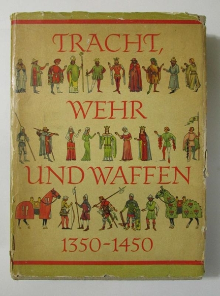 Tracht, Wehr Und Waffen Des Späten Mittelalters (1350-1450) resmi