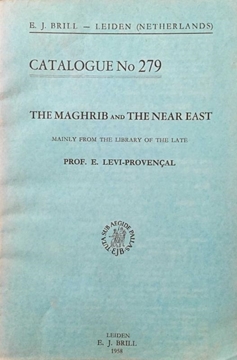 The Maghrib and The Near East - Mainly From The Library of The Late - Prof. E. Levi-Provençal - Catologue No: 279 resmi