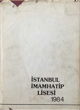 İstanbul İmam Hatip Lisesi 1983-1984 Yıllığı resmi