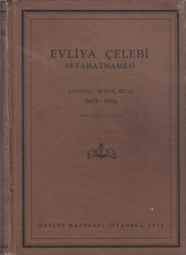 Evliya Çelebi Seyahatnamesi - Anadolu, Suriye, Hicaz (1671-1672) 9'uncu Cilt resmi