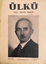 Picture of Ülkü Milli Kültür Dergisi: Sayı 65 / 1 Haziran 1944 / Cilt 6 (19 Mayıs Bayramında Cumhurreisimizin Türk Gençliğine Hitabesi)
