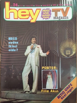 Hey Tv Magazin Dergisi: Sayı: 34 / 3 Temmuz 1978 (Neco Neden İkinci Oldu? - Taner Şener İçin Artık Arabesk ve Türk Müziği Elele) resmi