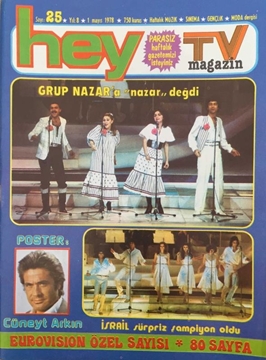 Hey Tv Magazin Dergisi: Sayı: 25 / 1 Mayıs 1978 (Grup Nazar'a Nazar Değdi - İsrail Sürpriz Şampiyon Oldu - Eurovision'da Ucuzluk Var) resmi