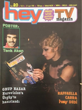 Picture of Hey Tv Magazin Dergisi: Sayı: 20 / 27 Mart 1978 (Grup Nazar Eurovision'a Ürgüp'te Hazırlandı- Rafaella Carra Hey Dedi)